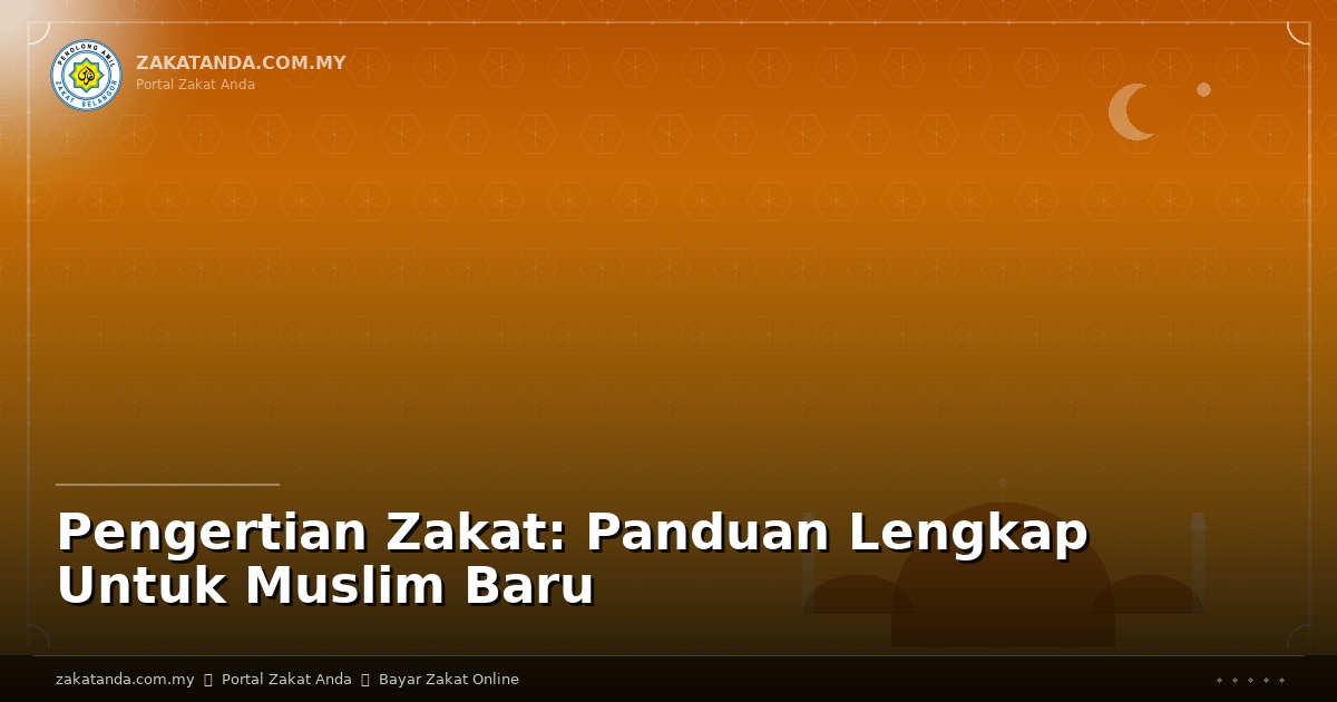 Pengertian Zakat: Panduan Lengkap Untuk Muslim Baru